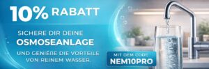 10% auf Osmoseanlagen mit Gutscheincode NEM10PRO